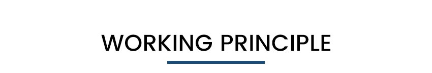 WORKING PRINCIPLE