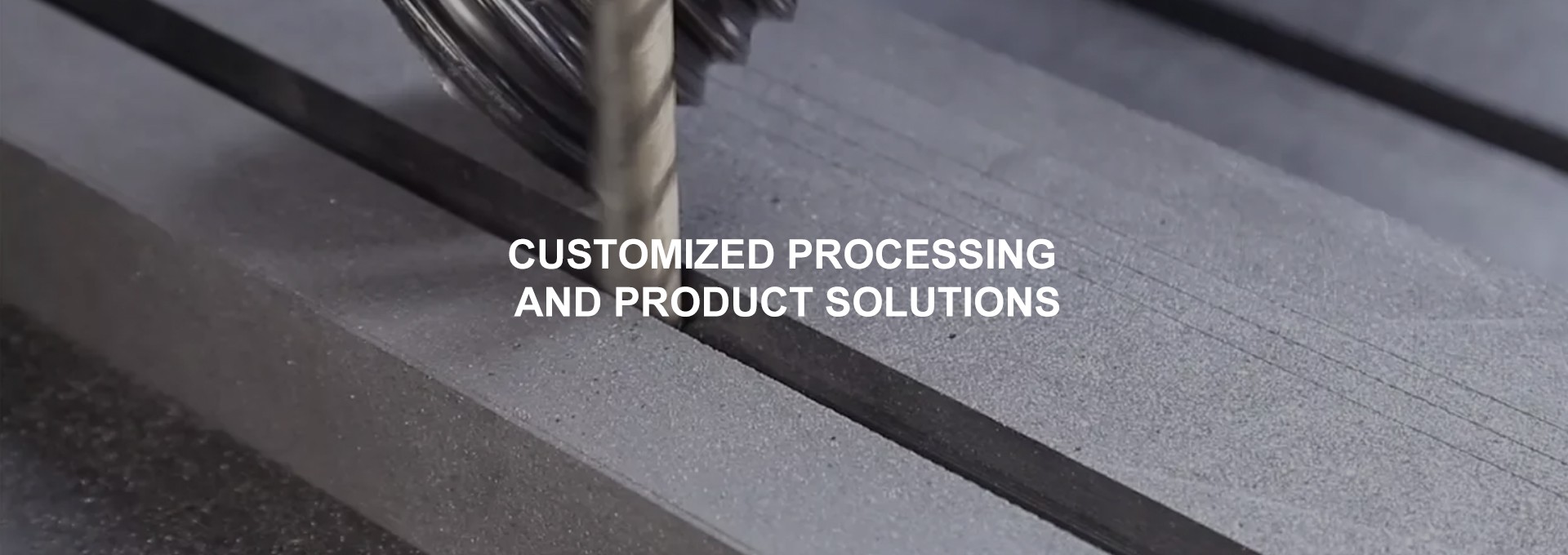 CUSTOMIZED PROCESSING AND PRODUCT SOLUTIONS